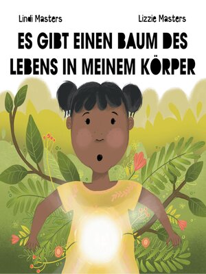 cover image of Es Gibt Einen Baum des Lebens in Meinem Körper